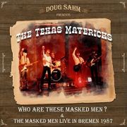 Review: The Texas Mavericks - Who Are The Masked Men? & The Masked Men Live in Bremen 1987